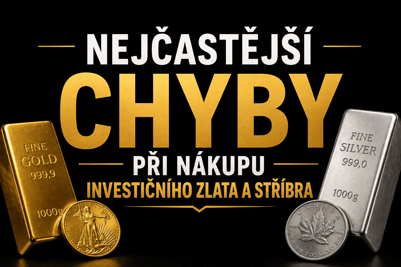 Nejčastější chyby při nákupu investičního zlata a stříbra